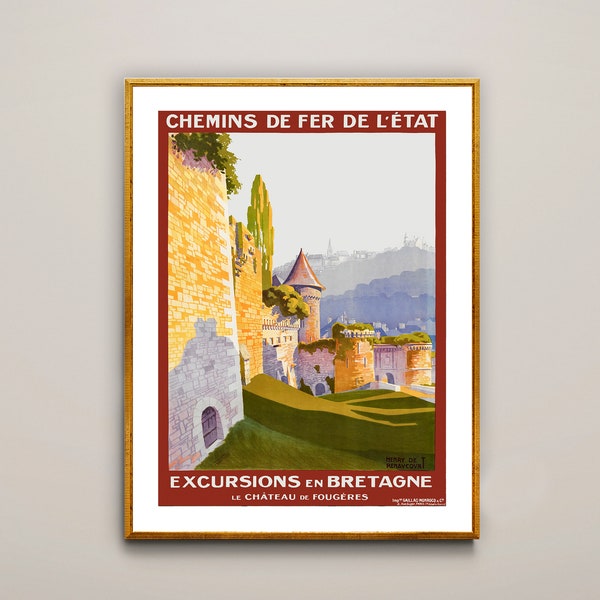 Excursions en Bretagne Le Chateau de Fougeres  Vintage Travel Poster -  Poster Paper or Canvas Print / Gift Idea