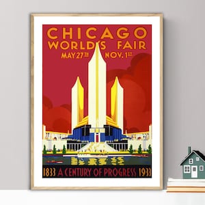 Chicago World's Fair, A Century of Progress, 1933 - Poster di viaggio vintage - Poster su carta o stampa su tela / Idea regalo / Decorazione da parete