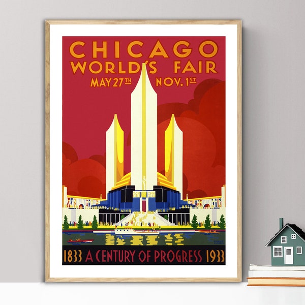 Chicago World's Fair, A Century of Progress, 1933 - Vintage Travel Poster - Poster Paper or Canvas  Print / Gift Idea / Wall Decor