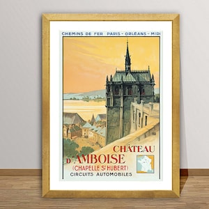 Chateau d&#39;Amboise, France Vintage Travel Poster - Poster Paper or Canvas Print / Gift Idea / Wall Art