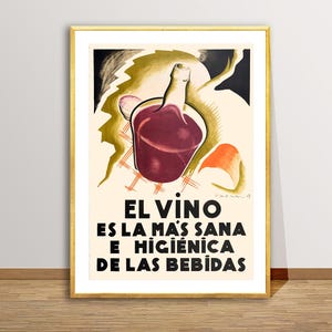 El Vino Es La Ma&#39;s Sana e Higienica de las Bebidas (Wine Is the Healthiest and Most Hygienic of Beverages) Food&Drink Poster - Beverage Art