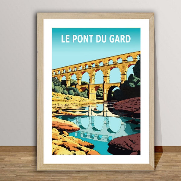 Poster de voyage Le Pont du Gard par mer. - Poster Le Pond du Gard, impression du patrimoine culturel, décoration murale, idée cadeau