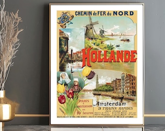 Może przedstawiać: Winietkowy plakat podróżny reklamujący podróż pociągiem z Paryża do Amsterdamu w Holandii. Plakat przedstawia wiatrak, kanał i panoramę miasta. Tekst na plakacie brzmi "Chemin de Fer du Nord" i "Hollande".