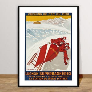 Luchon Superbagneres, La Station de Sports d&#39;Hiver  Vintage Ski Poster - Luchon Ski Poster / Gift Idea / Wall Decor
