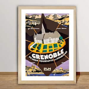 Grenoble, Plaque Tournante du Tourisme, France Vintage Travel Poster - Travel Art Print / Gift Idea / Wall Decor