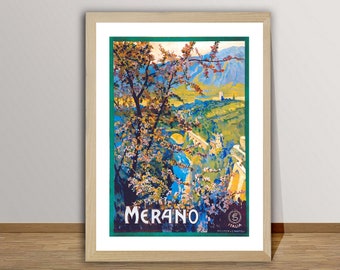 May include: Vintage travel poster for Merano, Italy. The poster features a colorful illustration of a town nestled in a valley with a bridge and mountains in the background. The text "Merano" is in a large, bold font at the bottom of the poster.