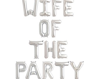 Wife of the Party Balloons, Hen Party Foil Balloons, Hen Party Balloons, Silver Hen Party Balloons ,Hen Party Decorations