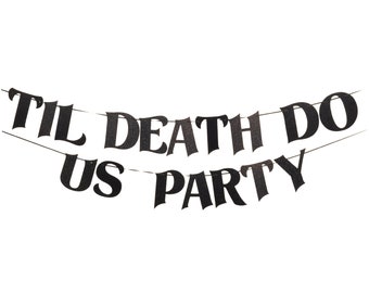 Til Death Do Us Party Banner, Hen Party Banner, Black Glitter Banner, Hen Party, hen party bunting, bridal shower bunting