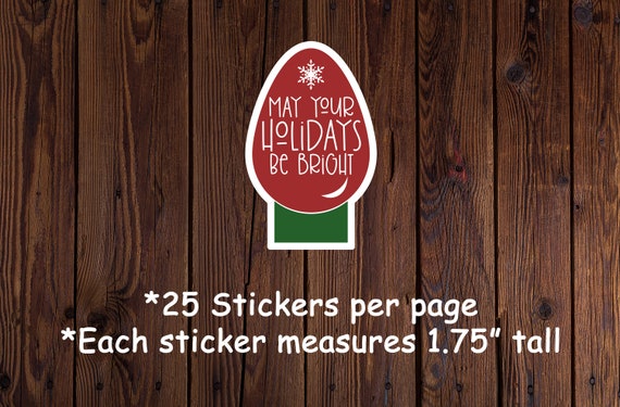 25 May Your Holidays Be Bright STICKERS, Christmas Cards, Business STICKERS,  Envelope Seals, Thank You, Small Shop  Shop Stickers 