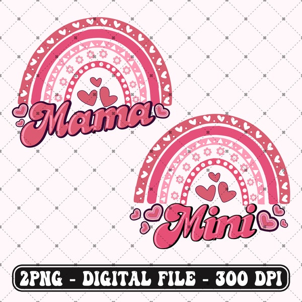 Mama and Mini Valentine Rainbow Png, Valentine Mom and Daughter Shirt Png, Valentine Matching Shirts Png, Valentine Design,