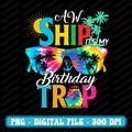 Aw Ship It's My Birthday Trip Png, Cruise Ship Png, Cruise Shirts Png, Cruise Trip Png, Birthday Cruise Png, Vacation Cruising, Png product logo