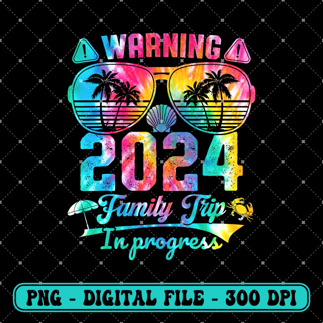 Warning Family Trip in Progress 2024 Png, Family Squad PNG , Family ...