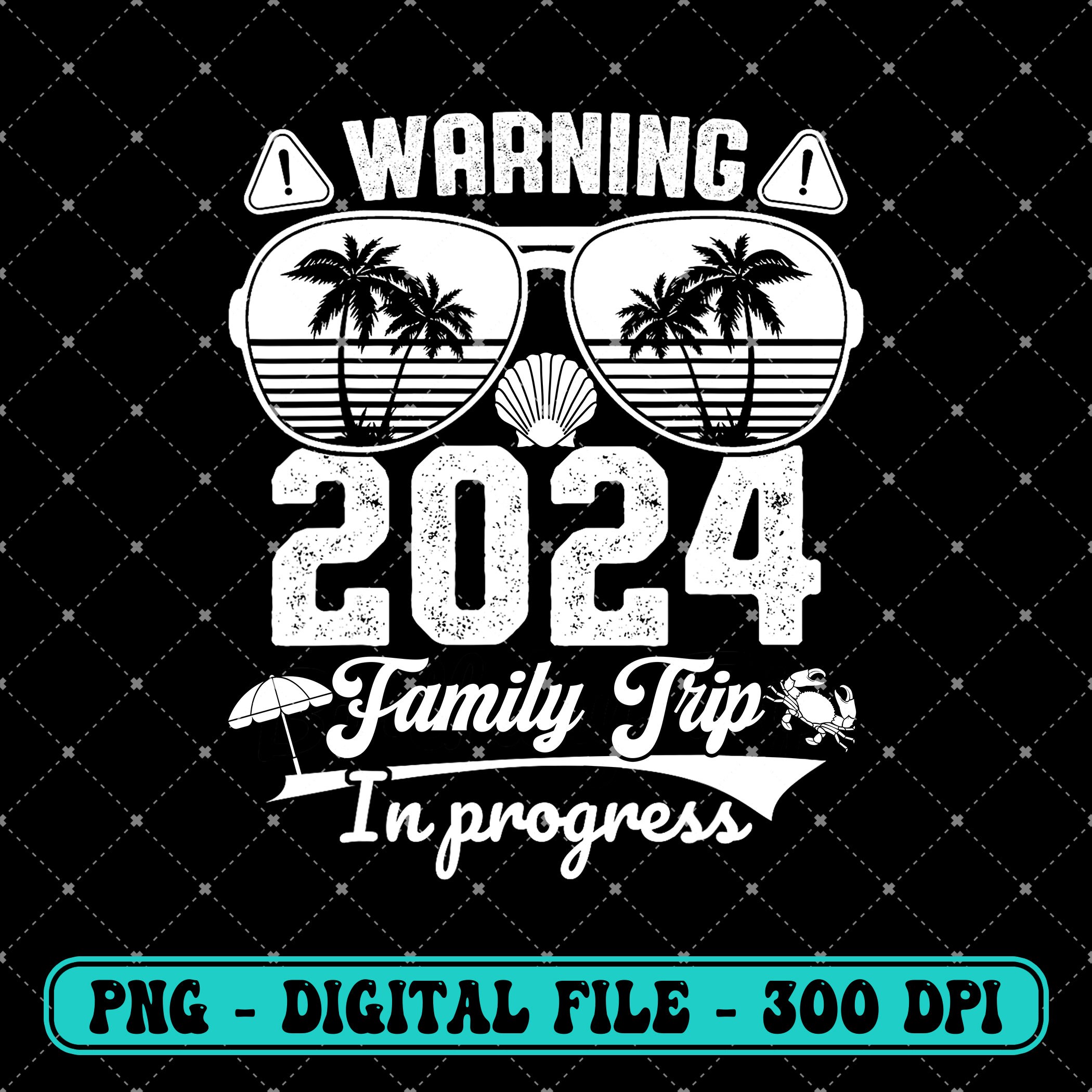 Warning Family Trip in Progress 2024 Png, Family Squad PNG , Family ...