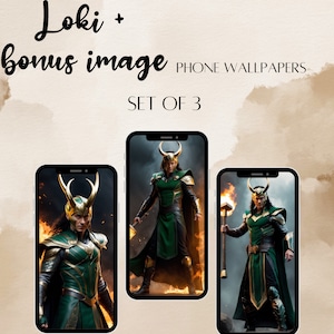 May include: Set of three phone wallpapers featuring Loki, a Marvel Comics character, in three different poses. The wallpapers are in a dark, fantasy setting with flames and a green and gold color scheme. The text "Loki + bonus image PHONE WALLPAPERS SET OF 3" is displayed at the top of the image.