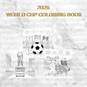 Könnte beinhalten: Schwarz-weiß-Malbuchcover mit dem Text "2026 WORLD CUP COLORING BOOK". Das Cover zeigt Illustrationen eines Fußballs, Flaggen, eines Busses mit einer Trophäe und Zeichentricktieren.