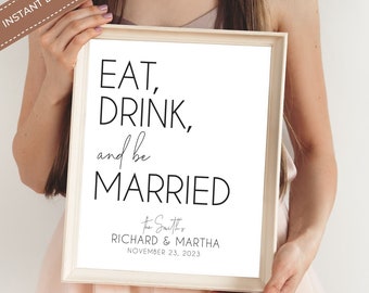 Minimalist Essen, Trinken und verheiratet bearbeitbare Vorlage 8x10 Hochzeitsschild, Eat Drink and Be Married Schild, Hochzeitsempfang Bar Schild, Hochzeit