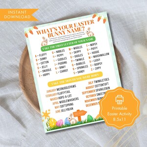 May include: A printable Easter activity sheet with a green, yellow, and orange color scheme. The sheet features a bunny rabbit, carrots, and Easter eggs. The text on the sheet reads "What's Your Easter Bunny Name?" and includes a list of bunny names and a chart to determine your bunny name based on your birth month.
