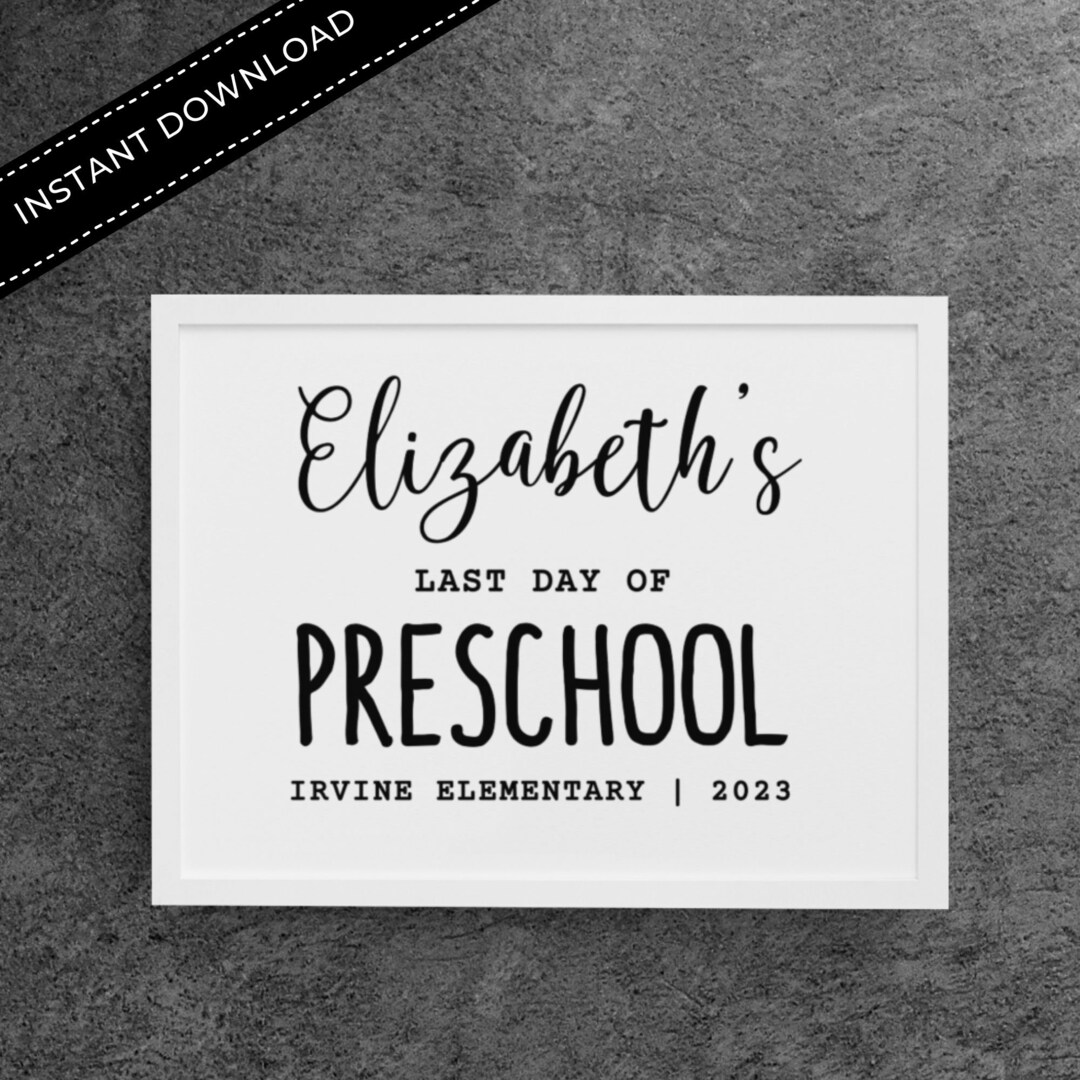 Last Day of Preschool Sign Template Personalized Last Day of Etsy
