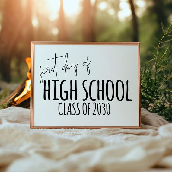 First Day of High School Class of 2030 Sign Printable, High School First Day Photo Sign, Back to School Digital Download, School Sign 8x10