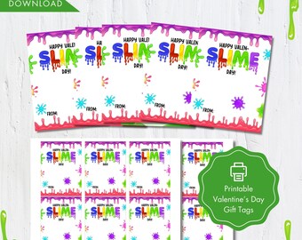 May include: Printable Valentine's Day gift tags featuring a slime theme. The tags are pink, purple, green, and blue with the text "Happy Valentine Slime Day!" and a space to write "From:".