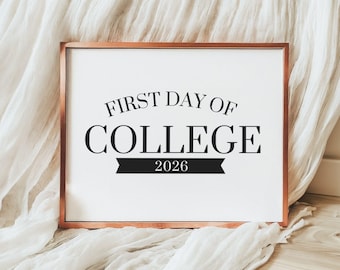 First Day of College 2026 Printable Sign, College Move In Photo Prop, Minimalist Back to School Sign, Instant Download