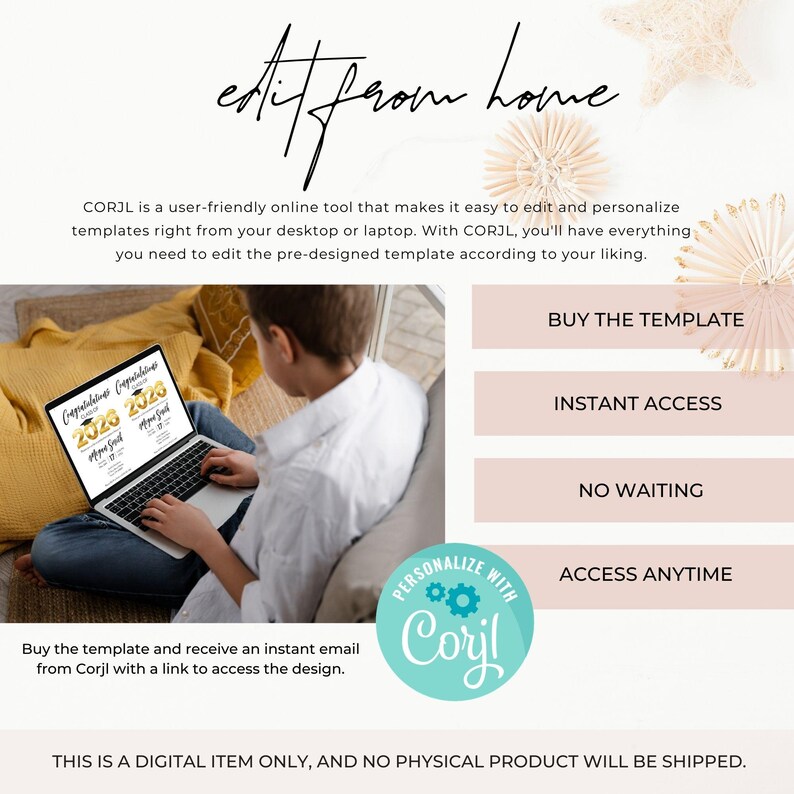 Edit from home graduation template shown on laptop with instant access, no waiting, and Corjl online customization for Class of 2026 invite.