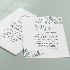 May include: A white bridal shower invitation with green watercolour leaves and the text "Miss to Mrs" and "Please join us for a Bridal Shower honouring Martha Smith" with the date, time, and location of the event.