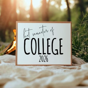 College Graduation Countdown Sign 2025 | Last Semester College Photo Prop | Digital Download