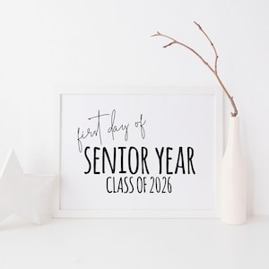 First Day of Senior Year Class of 2026 Printable 8x10 Sign, First Day of Senior, Printable High School Sign, First Day of School Sign