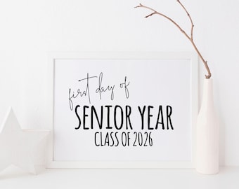 First Day of Senior Year Class of 2026 Printable 8x10 Sign, First Day of Senior, Printable High School Sign, First Day of School Sign
