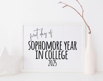 First Day of Sophomore Year in College 2025 School Digital Download Sign, College Sign, Sophomore in College Sign, Printable School Sign