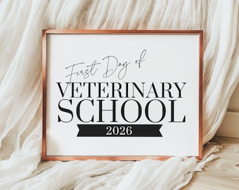 First Day of Veterinary School Sign 2026, Printable Vet School Photo Prop, Future DVM Milestone Sign, Vet Med Decor, Instant Download 8x10