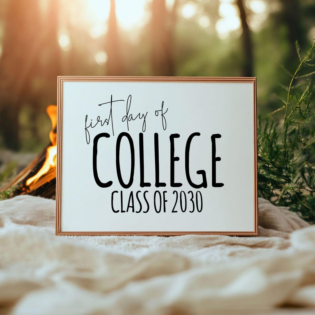 First Day of College Class of 2030 Sign Printable, College Class of ...