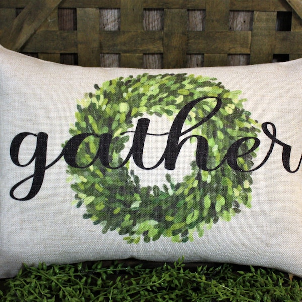 Gather Pillow, Gather Decor, Farmhouse Decor, Farmhouse Pillow, Laurel Wreath Decor, Farmhouse Spring Decor, Laurel Wreath Pillow