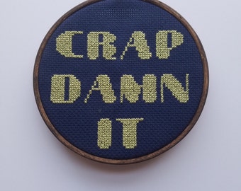 Crap Damn It Cross Stitch