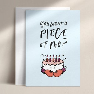you want a piece of me birthday card DISC0016 image 1