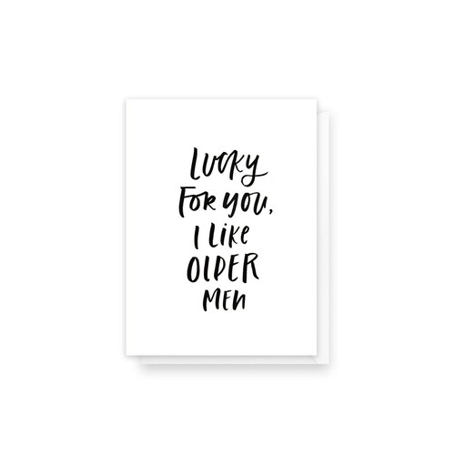 Lucky for You I Like Older Men Birthday Card BD0001 - Etsy