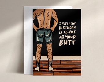 i hope your birthday is as nice as your butt (him) | birthday card | BD0001