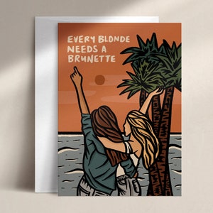 elke blondine heeft een brunette nodig | vriendenkaart | LV0004