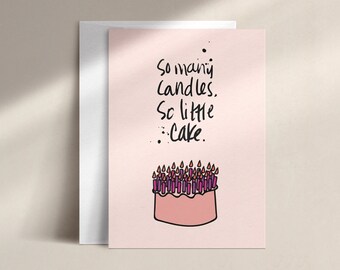 so many candles, so little cake | birthday card | DISC0021