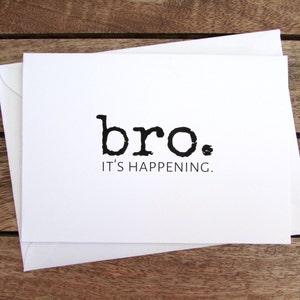 Be My Groomsman Card Bro. It's Happening Will You Be My Best Man Card Funny Groomsman Card Folded A6 Card & Envelope image 1
