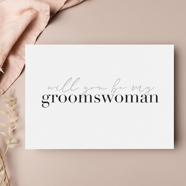 Will You Be My Groomswoman Card | Non-traditional Wedding Party Proposal Card | Unconventional Bridal Party Cards | Be My Bridesman Card