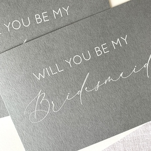 Will You Be My Bridesmaid Card | Ash Grey Cardstock with White Ink Printing | Simple Bridesmaid Proposal Card