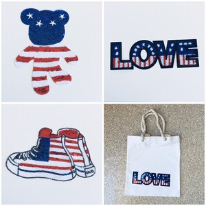May include: Four different items with an American flag theme. A red, white, and blue sequined bear, a sequined word "LOVE", a sequined sneaker, and a white tote bag with a sequined "LOVE" design.