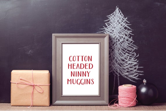 Cotton Headed Ninny Muggins Printable Art Christmas Decor Elf | Etsy