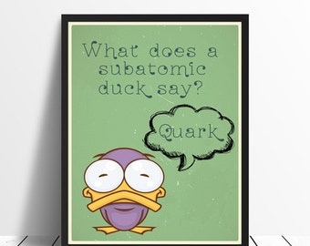 Science Poster - Subatomic Duck Joke, Printable