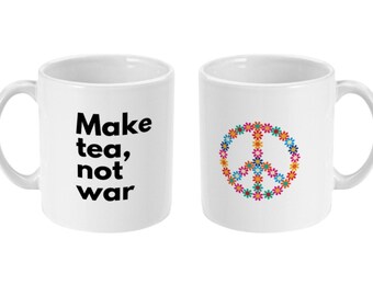 Make tea, not war Monty Python Quote 11oz White Printed Mug Gift Peace