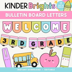 May include: A colorful digital design for bulletin board letters. The design includes the words "WELCOME" and "3RD GRADE" in a playful font, along with illustrations of a school bus, apple, and pencils. The words "KINDER Brights" are at the top.