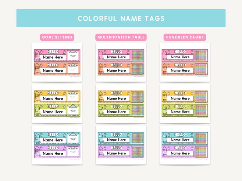 May include: Colorful name tags with the text "HELLO Name Here" in various colors. The tags are designed for goal setting, multiplication tables, and hundreds charts. Each tag features a crayon graphic.