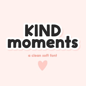 Kind Moments ソフトボールドフォント | 招待状、カード、工芸品、リソースに最適なキュートでクリーンなスタイル | モダンなサンセリフ | 教師用フォント